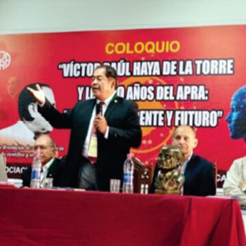 Coloquio «Victor Raul Haya De La Torre y los cien años del APRA: historia, presente y futuro»